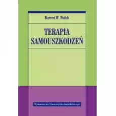 Terapia samouszkodzeń Książki Nauki humanistyczne