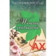 Wiosenne przebudzenie Duchy minionych lat Tom 1 Książki Literatura obyczajowa