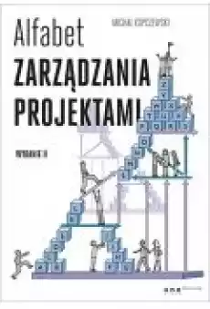 Alfabet zarządzania projektami Książki Biznes i Ekonomia