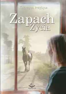 Zapach życia Książki Romans