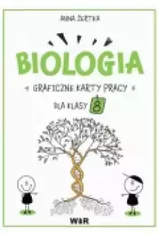 Biologia Graficzne karty pracy dla klasy 8 Książki Podręczniki i lektury