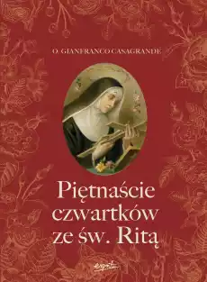 Piętnaście czwartków ze św Ritą wyd 2023 Książki Religia