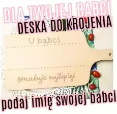 deska do krojenia na dzień babci z imieniem twojej babci Dom i ogród Wyposażenie kuchni Akcesoria kuchenne Deski kuchenne