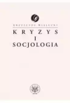 Kryzys i socjologia Książki Ebooki