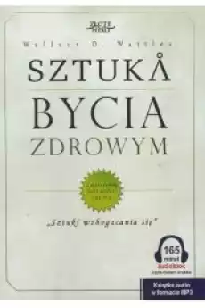 Sztuka bycia zdrowym Audiobook Gadżety Ezoteryka