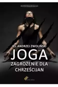 Joga zagrożenie dla chrześcijan Książki Audiobooki