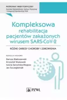 Kompleksowa rehabilitacja pacjentów zakażonych wirusem SARSCoV2 Książki Audiobooki