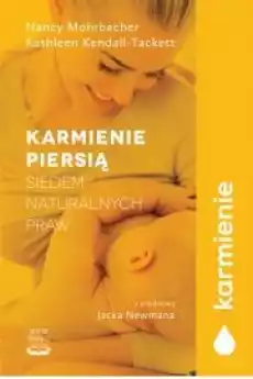 Karmienie piersią Siedem naturalnych praw Książki Zdrowie medycyna