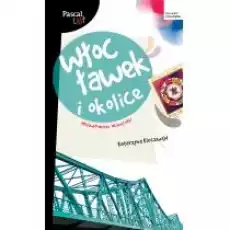 Włocławek i okolice Pascal Lajt Książki Literatura podróżnicza