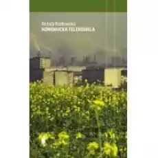 Nowohucka telenowela Książki Literatura faktu