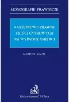 Następstwo prawne treści cyfrowych na wypadek śmierci Książki Ebooki