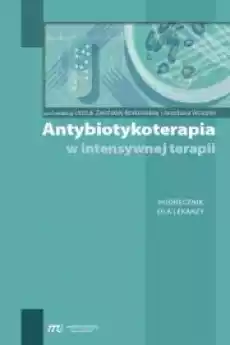 Antybiotykoterapia w intensywnej terapii Książki Audiobooki