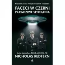 Faceci w czerni Prawdziwe spotkania Książki Fantastyka i fantasy