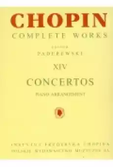 Chopin Complete Works XIV Koncerty fortepianowe Książki Podręczniki i lektury