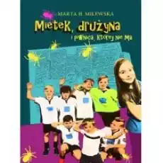 Mietek drużyna i piwnica której nie ma Książki Dla dzieci