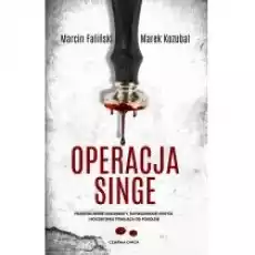 Operacja Singe Operacja Rafael Tom 2 Książki Kryminał sensacja thriller horror