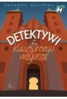 Detektywi z klasztornego wzgórza Książki Ebooki