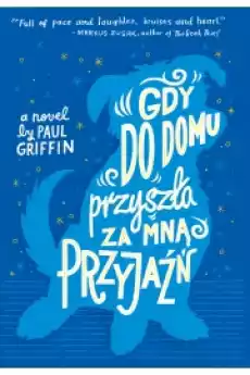 Gdy do domu przyszła za mną Przyjaźń Książki Audiobooki