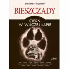 Bieszczady Cierń w wilczej łapie Książki Literatura podróżnicza