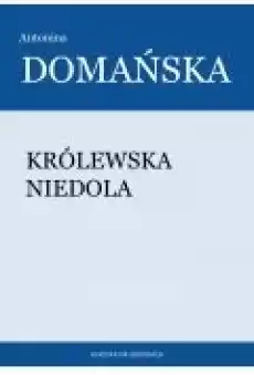 Królewska niedola Książki Ebooki