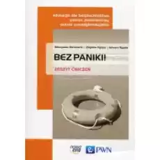 Bez paniki Edukacja dla bezpieczeństwa Zeszyt ćwiczeń Zakres podstawowy Szkoła ponadgimnazjalna Książki Podręczniki i lektury