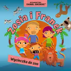 Wycieczka do zoo Zosia i Franek Książki Dla dzieci