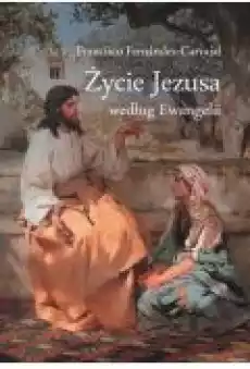 Życie Jezusa według Ewangelii Książki Religia