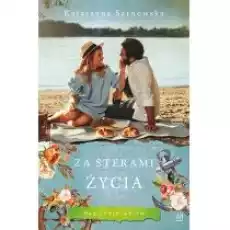 Za sterami życia Nad Jeziorakiem Tom 3 Książki Literatura obyczajowa