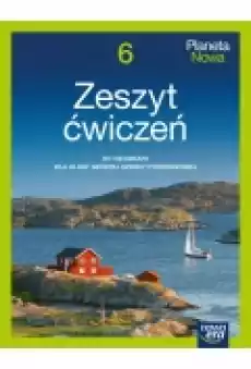 Planeta nowa Zeszyt ćwiczeń do geografii Szkoła podstawowa Klasa 6 Książki Podręczniki i lektury