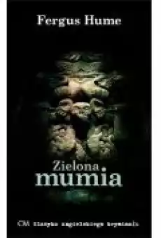 Zielona mumia Książki Kryminał sensacja thriller horror