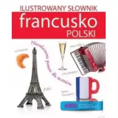 Ilustrowany słownik francuskopolski Książki Podręczniki i lektury