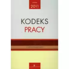 Kodeks Pracy Zmiany 2011 Książki Prawo akty prawne