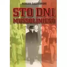 Sto dni Mussoliniego Książki Biograficzne