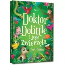 Doktor Dolittle i jego zwierzęta Książki Dla dzieci