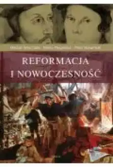 Reformacja i nowoczesność Książki Historia