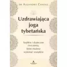 Uzdrawiająca joga tybetańska Książki Poradniki