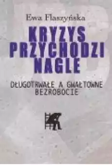 Kryzys przychodzi nagle Książki Ebooki