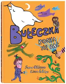 Bułeczka kocha się bać Książki Dla młodzieży