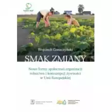 Smak zmiany Książki Biznes i Ekonomia