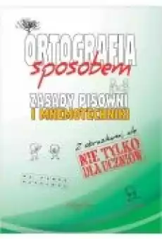 Ortografia sposobem Zasady pisowni i mnemotechniki Książki Ebooki