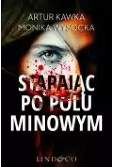 Stąpając po polu minowym Usta mordercy Tom 2 Książki Ebooki