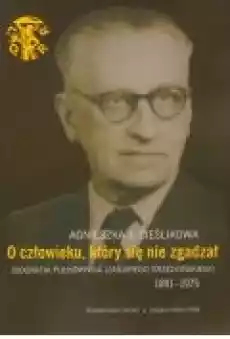 O człowieku który się nie zgadzał Książki Biograficzne