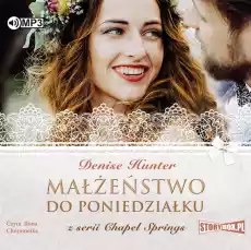 CD MP3 Małżeństwo do poniedziałku Chapel springs Tom 4 Książki Audiobooki