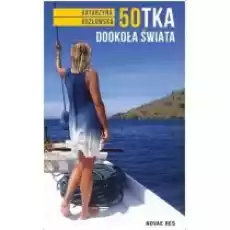 50tka dookoła świata Książki Literatura podróżnicza