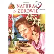 Natura to zdrowie T2 Książki Poradniki