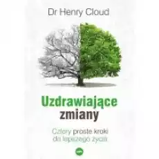 Uzdrawiające zmiany Cztery proste kroki do Książki Religia