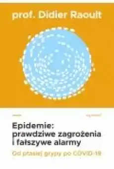 Epidemie prawdziwe zagrożenia i fałszywe alarmy Książki Ebooki