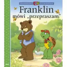 Franklin mówi quotprzepraszamquot Książki Dla dzieci