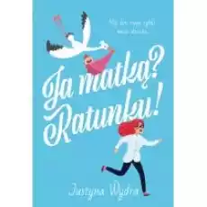 Ja matką Ratunku Książki Literatura obyczajowa