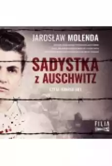 Sadystka z Auschwitz Książki Ebooki